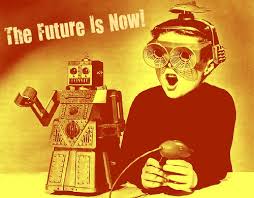 the future is now